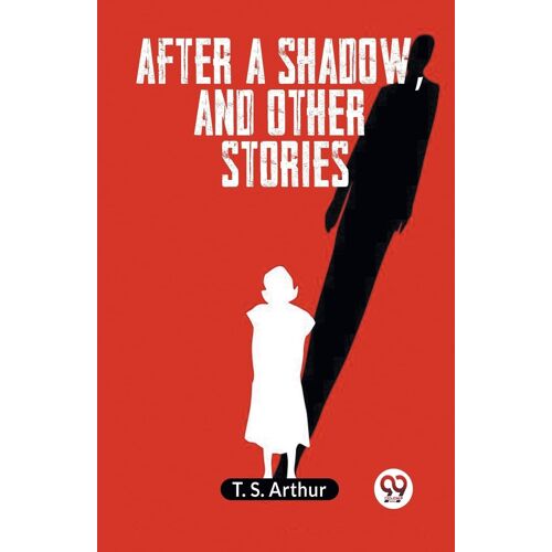 After A Shadow, And Other Stories