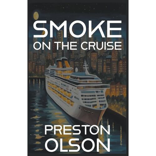 Smoke On The Cruise