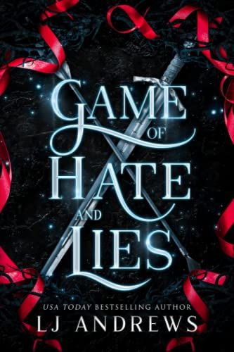 Game Of Hate And Lies: A Romantic Fairy Tale Fantasy (The Broken Kingdoms)