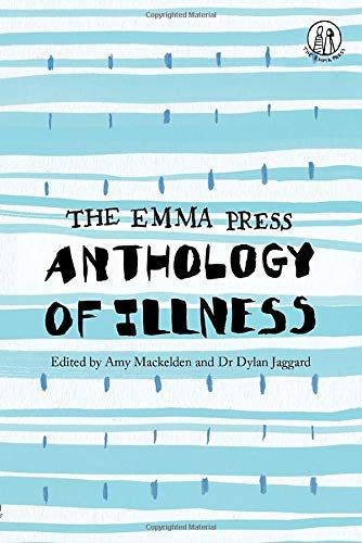The Emma Press Anthology Of Illness