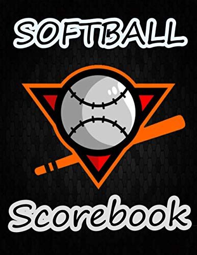 Softball Scorebook: Baseball Log Book,120 Scoring Sheets For Baseball And Softball Games,Perfect For Coaches And Fans