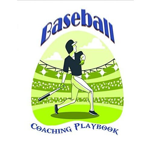 Baseball Coaching Playbook: Baseball Play Designer And Coaching Organizer Notebook To Draw Game Plays, Drills, And Scouting, Also A Log Page To Write ... Name And Add Notes (Game Planner For Coaches)