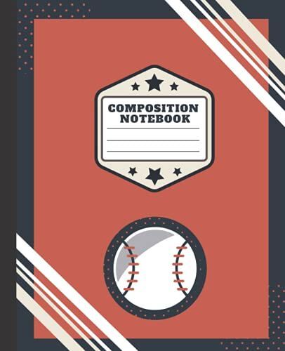 Baseball Composition Notebook: Wide Ruled Notebook Journal For Baseball Lovers | Lined Workbook For Kids Teens And Students