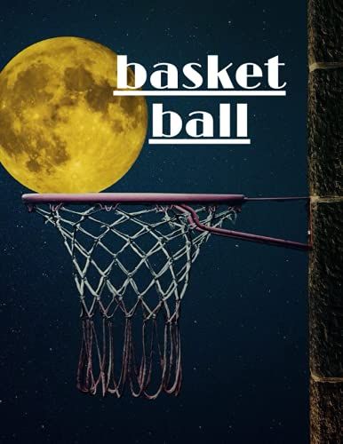 Basketball: Lenid Notbook/Journal Gift, 8.5*11 Pages120/Soft Cover.Matt Finish