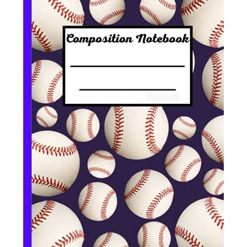 Composition Notebook: Baseball Wide Ruled Composition Notebook For Kids, Boys And Girls, School And College Students And Teens Great Gift For Baseball Players And Coaches (7.5 X 9.25 Inches) 101 Pages