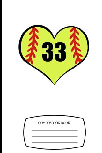 Softball Heart Composition Book # 33 110 College Ruled Pages | Composition Notebook | 6x9 In. Softball Number Notebooks
