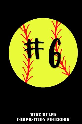 Softball 6 Wide Ruled Composition Notebook: Baseball Notebook, School Supplies For Boys And Girls, Students And Teachers, Baseball Lovers | Special Black Cover