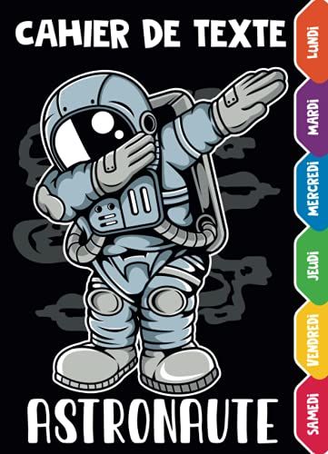 Cahier De Texte Garçon: Espace Astronaute | Cahier De Devoir Primaire Cp - Ce1 - Ce2 - Cm1 - Cm2 | Fournitures Rentrée Scolaire | Pratique Pour Toutes ... Format (6.5 X 9 In) Pratique Pour Le Cartable