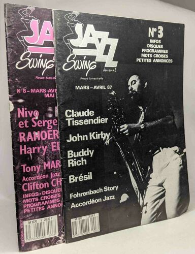Jazz Swing N°3/ Claude Tissendier John Kirby Buddy Rich (Mars/Avril 87)+ N°8 Nivo Et Serge Rahoerson Harry Edison Tony Marlow (Mars/Avril 88)