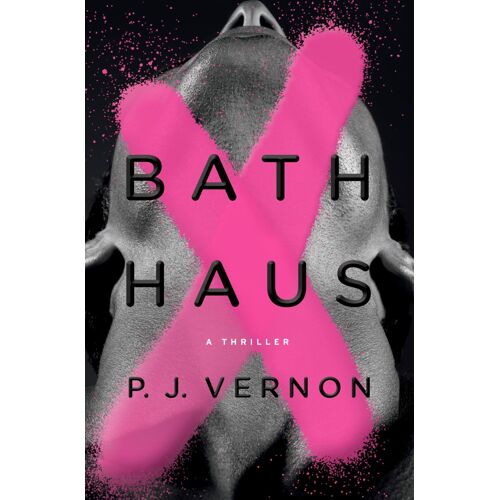 Bath Haus: A Thriller