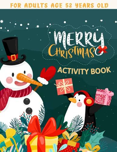 Merry Christmas Activity Book For Adults Age 52 Years Old: Relaxation Activity Book - Mazes, Sudoku, Coloring Page, Matching Game And More, Word Search, Coloring Book
