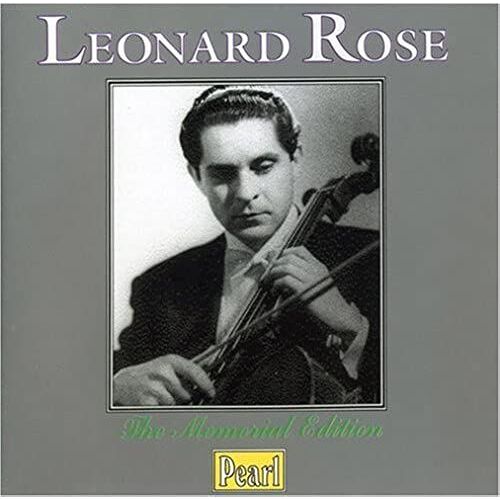 Leonard Rose - Oeuvres De Bach, Bloch, Haydn, Fauré, Brahms, Freed, Debussy, Strauss, Saint-Saëns...