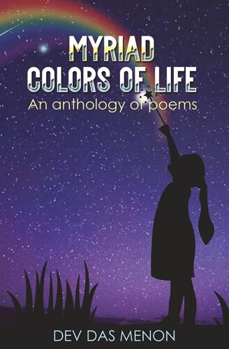 Myriad Colors Of Life