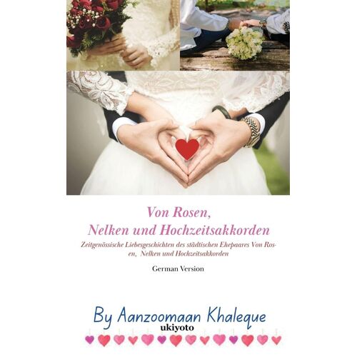 Von Rosen, Nelken Und Hochzeitsakkorden