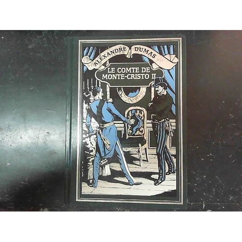 Le Comte De Monte Cristo Tome 2 : Edition Fabbri
