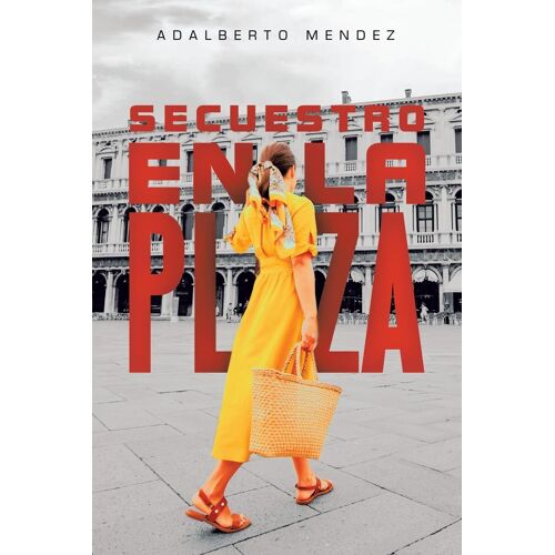 Secuestro En La Plaza