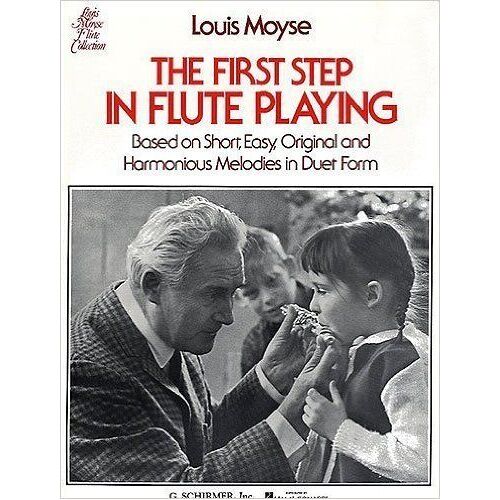 The First Step In Flute Playing: Based On Short, Easy, Original And Harmonious Melodies In Duet Form