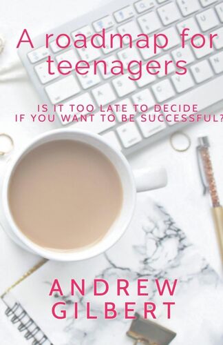 A Roadmap For Teenagers