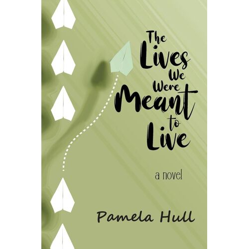 The Lives We Were Meant To Live