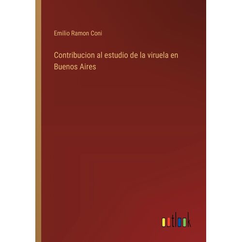 Contribucion Al Estudio De La Viruela En Buenos Aires