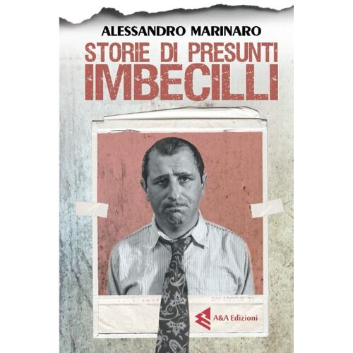 Storie Di Presunti Imbecilli