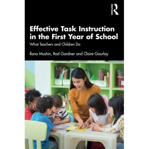 Effective Task Instruction In The First Year Of School