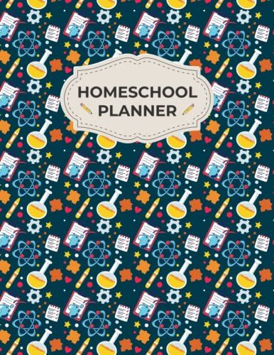 Homeschool Planner: Homeschool Lesson Planner And Record Book Online Class Schedule Grade Assignment Fun Planner Tracker Notebook