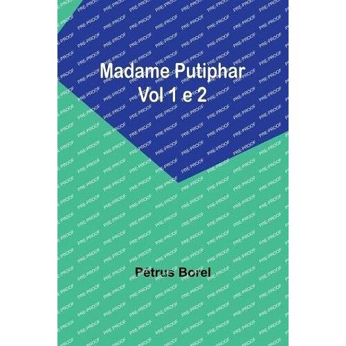 Madame Putiphar; Vol 1 E 2