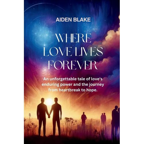 Where Love Lives Forever