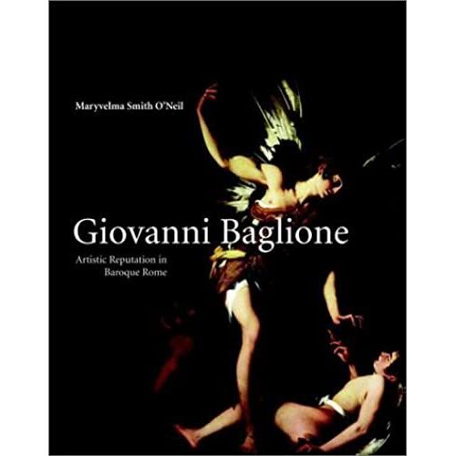 Giovanni Baglione: Artistic Reputation In Baroque Rome