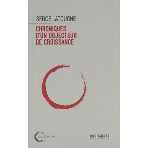 Chroniques D'un Objecteur De Croissance
