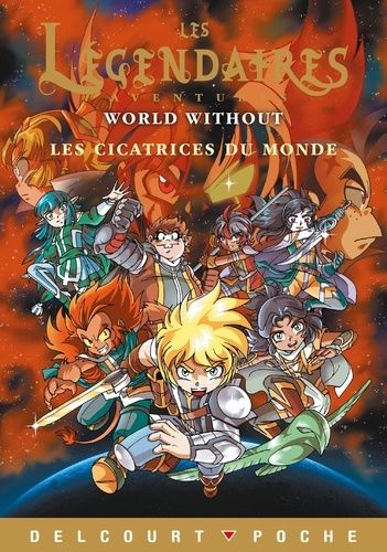 Les Légendaires Aventures - Tome 11 - Les Cicatrices Du Monde