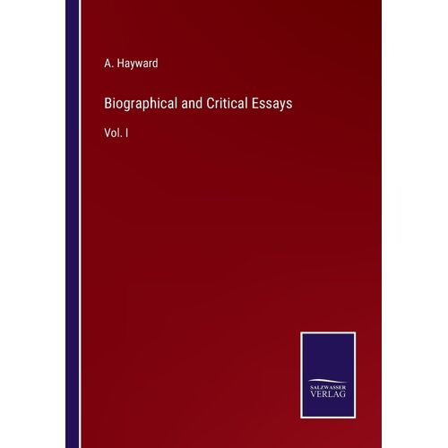 Biographical And Critical Essays