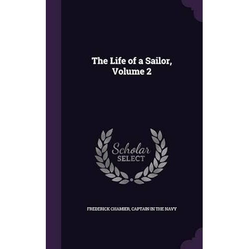 The Life Of A Sailor, Volume 2