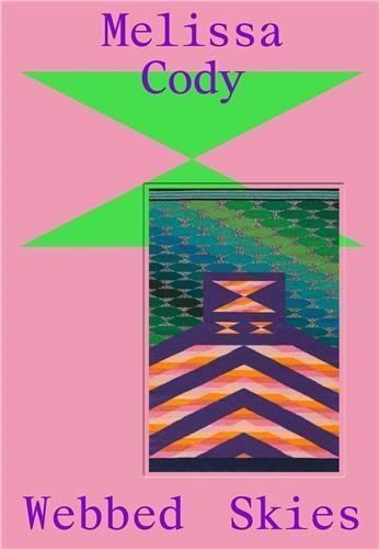 Melissa Cody: Webbed Skies