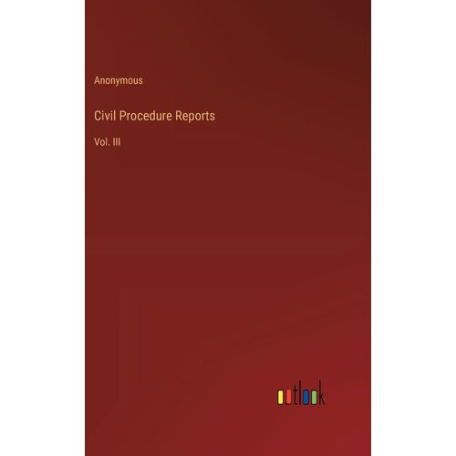 Civil Procedure Reports