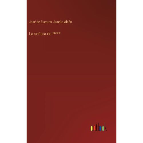La Señora De P***
