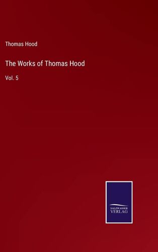 The Works Of Thomas Hood