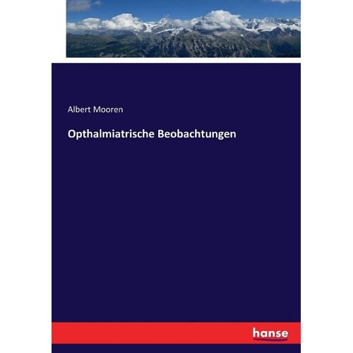 Opthalmiatrische Beobachtungen