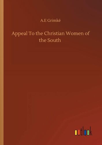 Appeal To The Christian Women Of The South