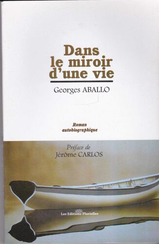 Dans Le Miroir D'une Vie