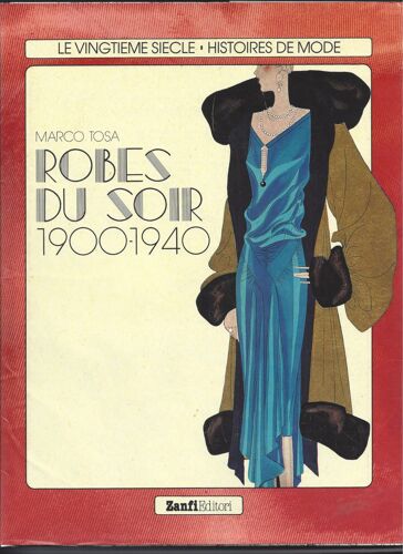 Robes Du Soir 1900-1940