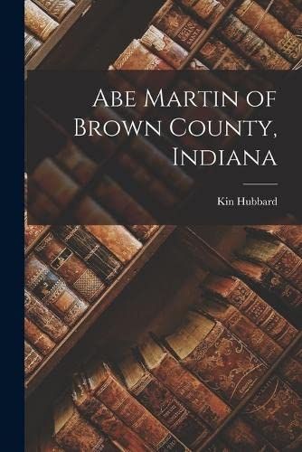 Abe Martin Of Brown County, Indiana