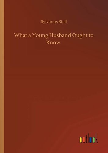 What A Young Husband Ought To Know