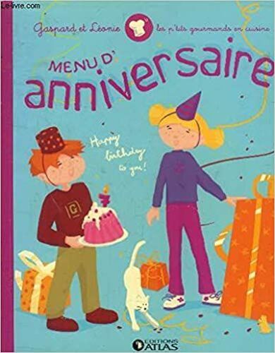 Anniversaire, Gaspard Et Léonie