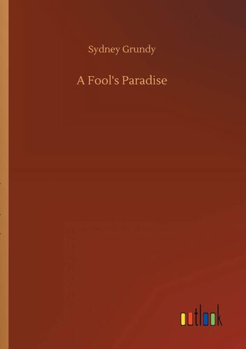 A Fool's Paradise