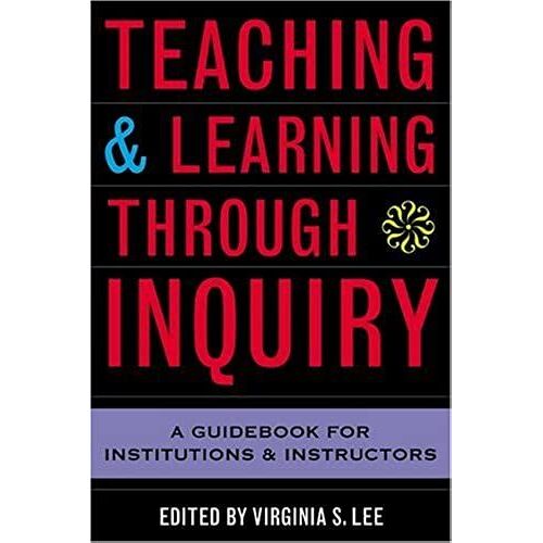 Teaching And Learning Through Inquiry