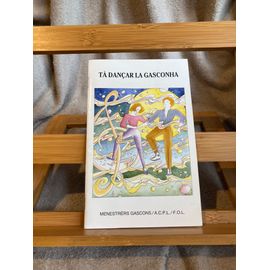 Ta Dancar La Gasconha Menetrers Gascons / Acpl / Fol 1995 Fascicule Danse