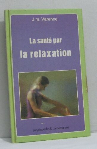 La Santé Par La Relaxation