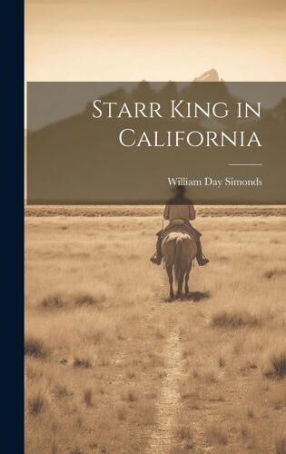 Starr King In California